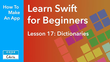 Learn Swift for Beginners - Ep 17 - Dictionaries