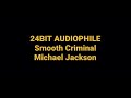 Smooth criminal by michael jackson hq audiophile 24bit flac song