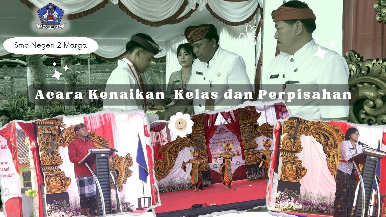 Acara Kenaikan Kelas dan Perpisahan Smp Negeri 2 Marga tahun 2023