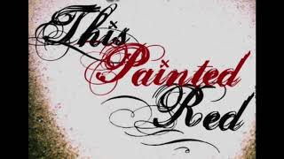 This Painted Red - The Union [The Floor It Fell From - 2005]