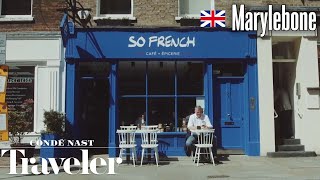 What To See & Where To Go In Marylebone, London | Condé Nast Traveler