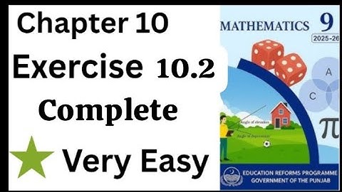Class 9 maths chapter 10 | Class 9 maths chapter 10 exercise 10.2 | exercise 10.2 complete 