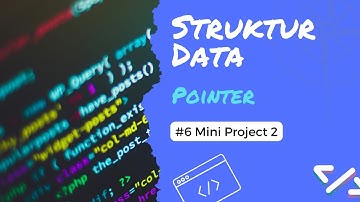 Mini Project 2 : Program Untuk Mengakses Data Pada Array | Struktur Data (Pointer) #6