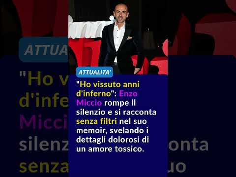 Enzo Miccio si racconta senza filtri: l'addio all'ex