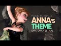 Anna&#39;s Theme Orchestral Mashup [FTFTIF x More Than Just A Spare x TNRT x Vuelie]