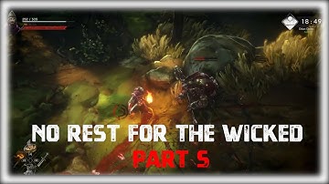No Rest for the wicked - Early access walktrough - No commentary - Part 5