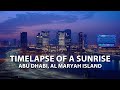 Timelapse of a Sunrise - Al Maryah Island, Abu Dhabi