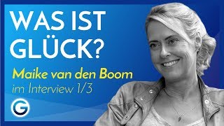 3 praktische Tipps für mehr Glück //  Maike van den Boom im Interview 1/3