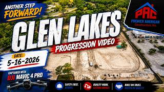 🚨 WHOA… Glen Lakes Is Changing FAST! 👀 | You Gotta See This Progress! 05/16/2026