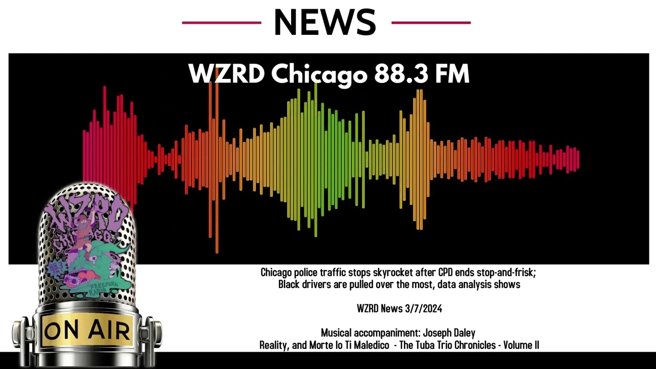 WZRD News: CPD traffic stops skyrocket after ending stop-and-frisk; Black drivers pulled over most