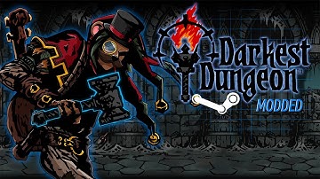 Baer Plays Darkest Dungeon: Modded (Ep. 1)