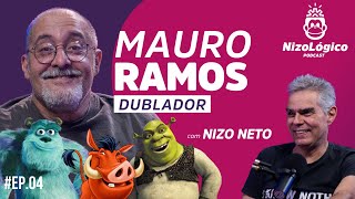 MAURO RAMOS (DUBLADOR DO SHREK E PUMBA) - NIZOLÓGICO #04