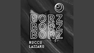 Borz (Radio Edit) - Rocco Lazzaro