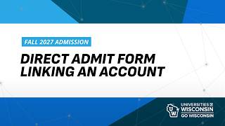 Linking an Existing Account with Direct Admit Wisconsin Record
