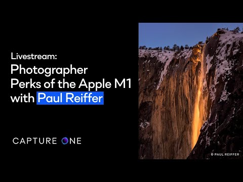 Capture One 21 Livestream: Quick Live | Photographer perks of the Apple M1 with Paul Reiffer