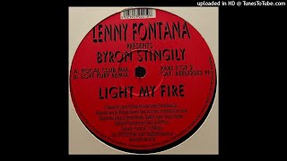 Lenny Fontana Presents Byron Stingily | Light My Fire (Vocal Club Mix)
