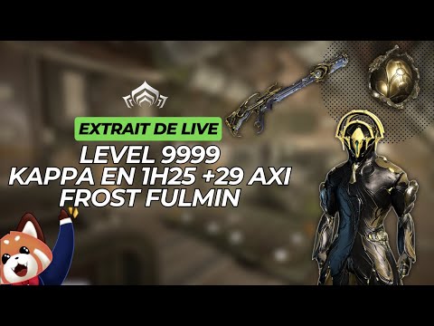 Level 9999 Steel Path Frost Fulmin sur Kappa en 1h25 +29 Axi #warframe