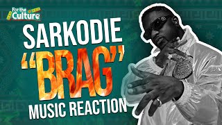 Sarkodie “BRAG” Music Reaction || For the culture