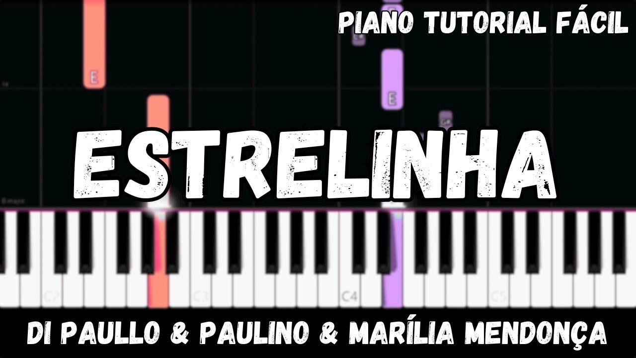 Di Paullo & Paulino part. Marília Mendonça - Estrelinha (Piano Tutorial Fácil)