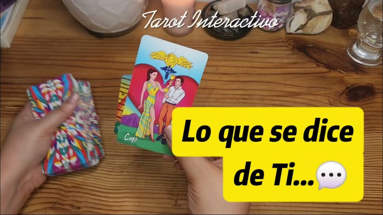 ¿Qué se dice de ti? - Tarot Interactivo