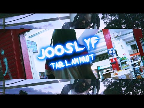 JOOSLYF - TAR LAN NUIT 🕰️ (Official Video)