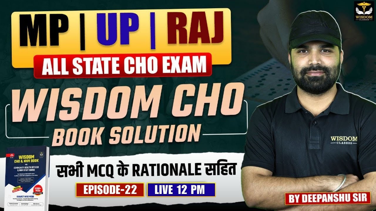 CHO Exam Preparation | MP, UP, RAJ, | Wisdom CHO Book Full Solution | Ep 22 | Deepanshu Sir