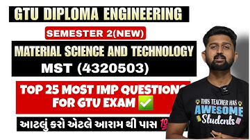 MATERIAL SCIENCE AND TECHNOLOGY TOP 25 MOST IMP QUESTIONS FOR GTU EXAM | GTU DIPLOMA ENGINEERING