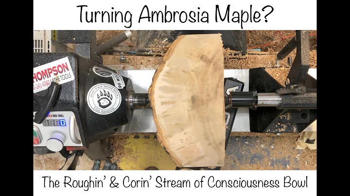 Woodturning Ambrosia Maple: The Roughin & Corin St...