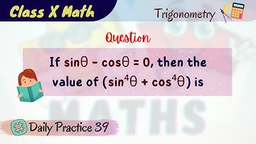 If sin theta-cos theta = 0,then the value of (sin^4 theta + cos^4 theta) is