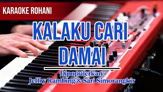Kala Kucari Damaihanya Yesus Jawaban Hidupku  Karaoke Lagu Rohani liriku0026musik 
