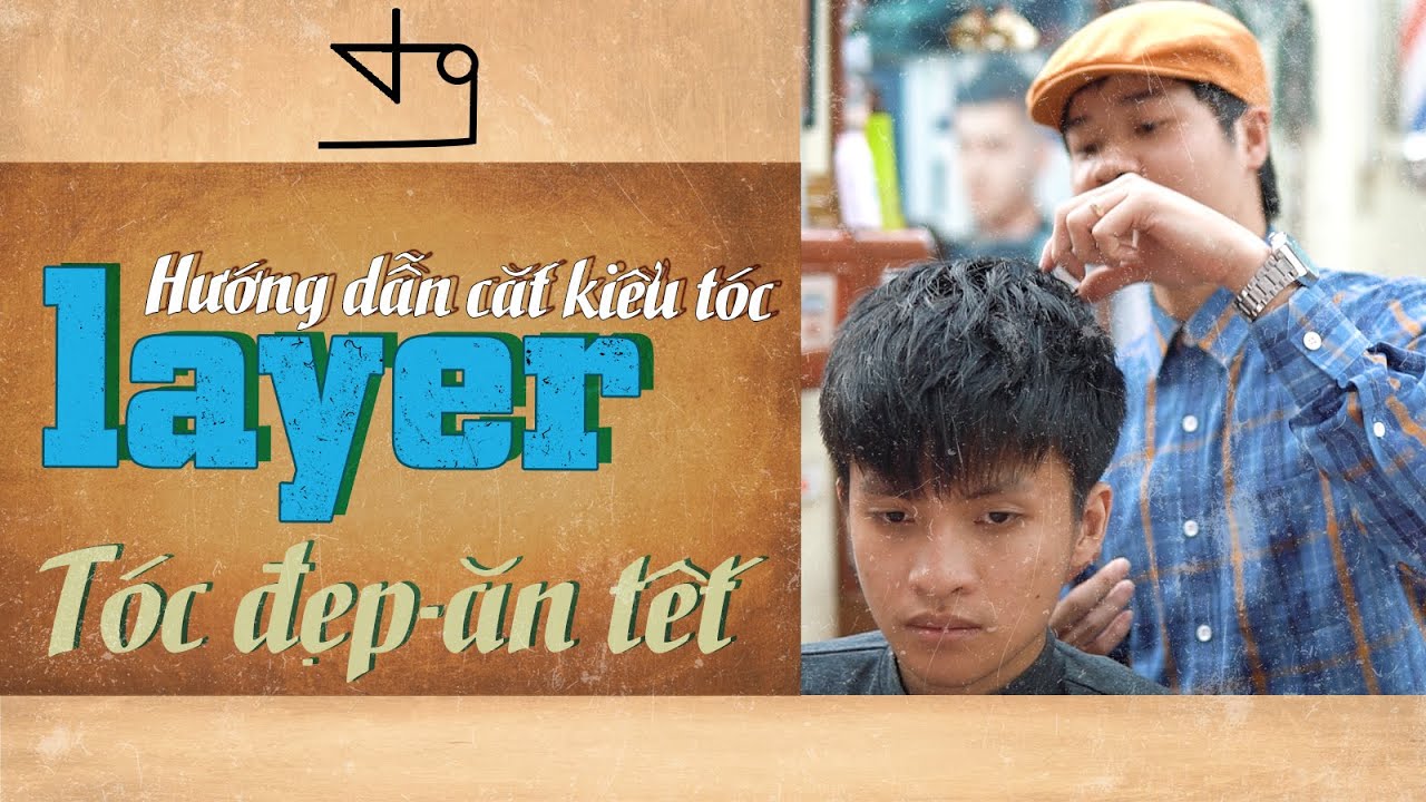 Hướng Dẫn Cắt Tóc LAYER / Cắt tóc đẹp ăn tết-Tường Barber | Những kiểu tóc nam dẫn đầu xu hướng