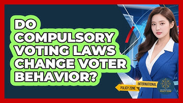 Do Compulsory Voting Laws Change Voter Behavior? - International Policy Zone