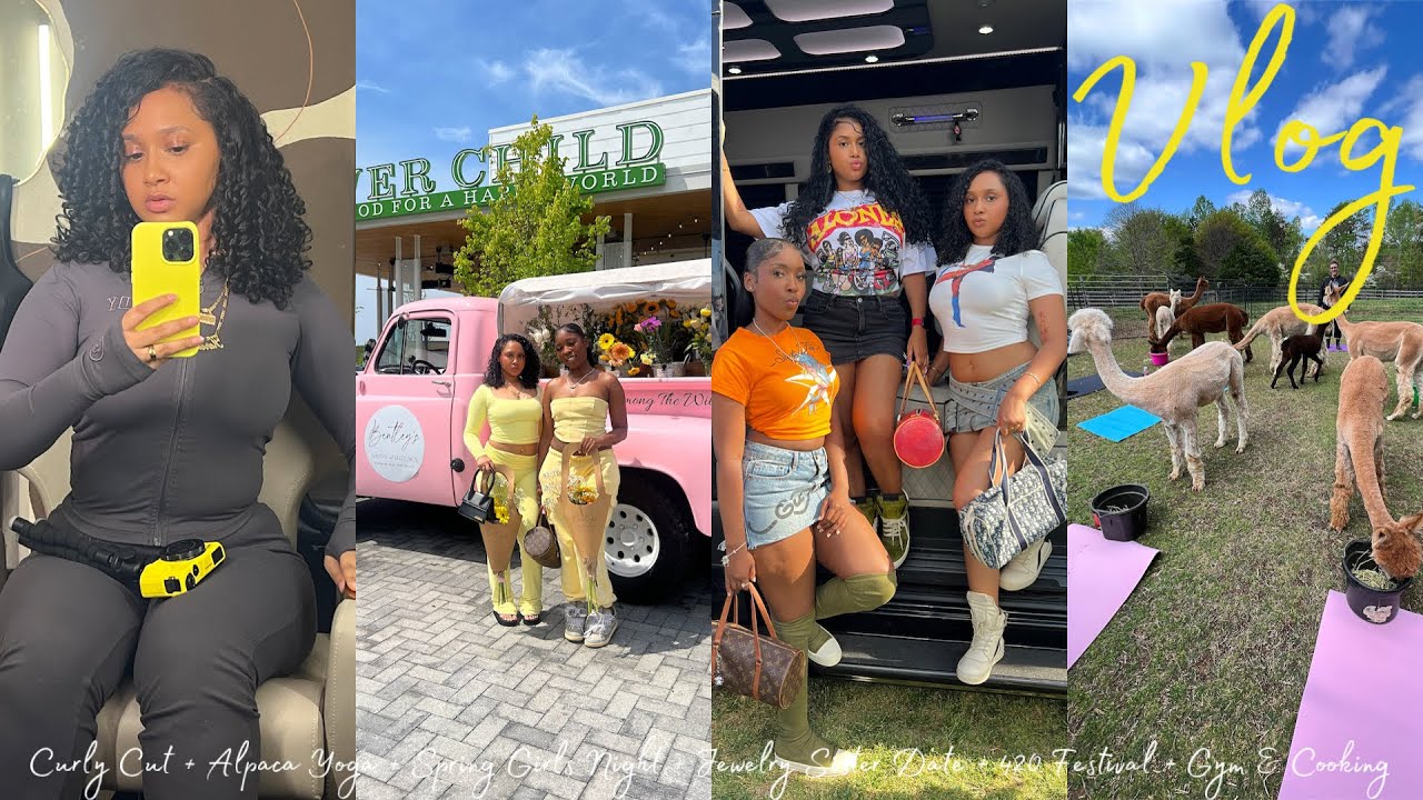 VLOG | Curly Cut + Alpaca Yoga + Spring Girls Night + Jewelry Sister Date + 420 Festival+Gym&Cooking