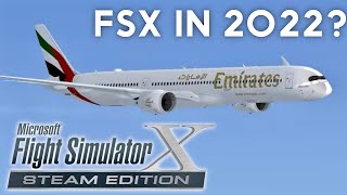Is Flight Simulator X Worth It In 2022? | How does FSX hold up?