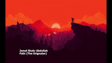 Jamal Shakr Abdullah   Surah Fatir The Orignatorجمال شاكر عبدالله   سورة  فاطر