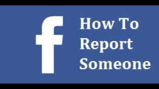 How To Report Someone On Facebook
