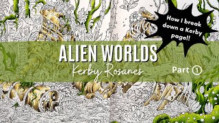HOW I BREAK DOWN A KERBY ROSANES PAGE | Alien Worlds | Robotic Wreckage