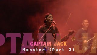 CAPTAIN JACK - MONSTER PART 2 (KONSER TITIK BALIK )