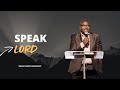 Speak lord with bishop gibson anduvate