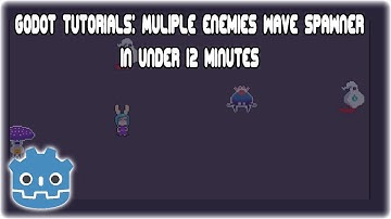 Godot Tutorials: Multiple Enemies Wave Spawner Tutorial in under 12 minutes