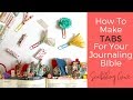 How to Make Tabs For Your Journaling Bible