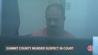 Summit County murder suspect makes first court appearance: Watch video