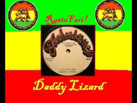 Daddy Lizard - A Fi Fly Out!