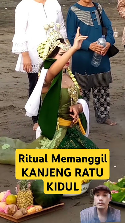 RITUAL MEMANGGIL NYI RORO KIDUL. KEDATANGAN KANJENG RATU PANTAI SELATAN