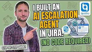 I Built an AI Escalation Agent in Jira (No Code Required)