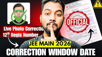 NTA Official Notice🚨|Correction Window In JEE Main 2026 Date OUT✅|How To Do Correction JEE Main 2026