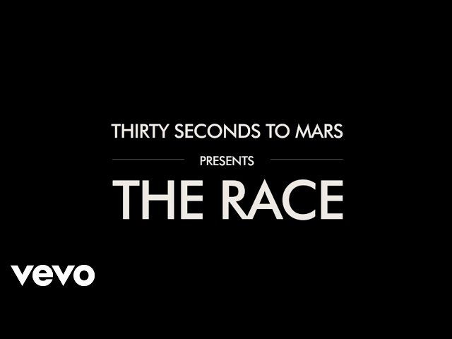 Thirty Seconds To Mars - The Race