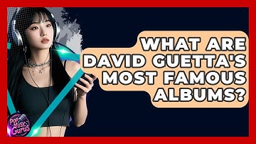 What Are David Guetta
