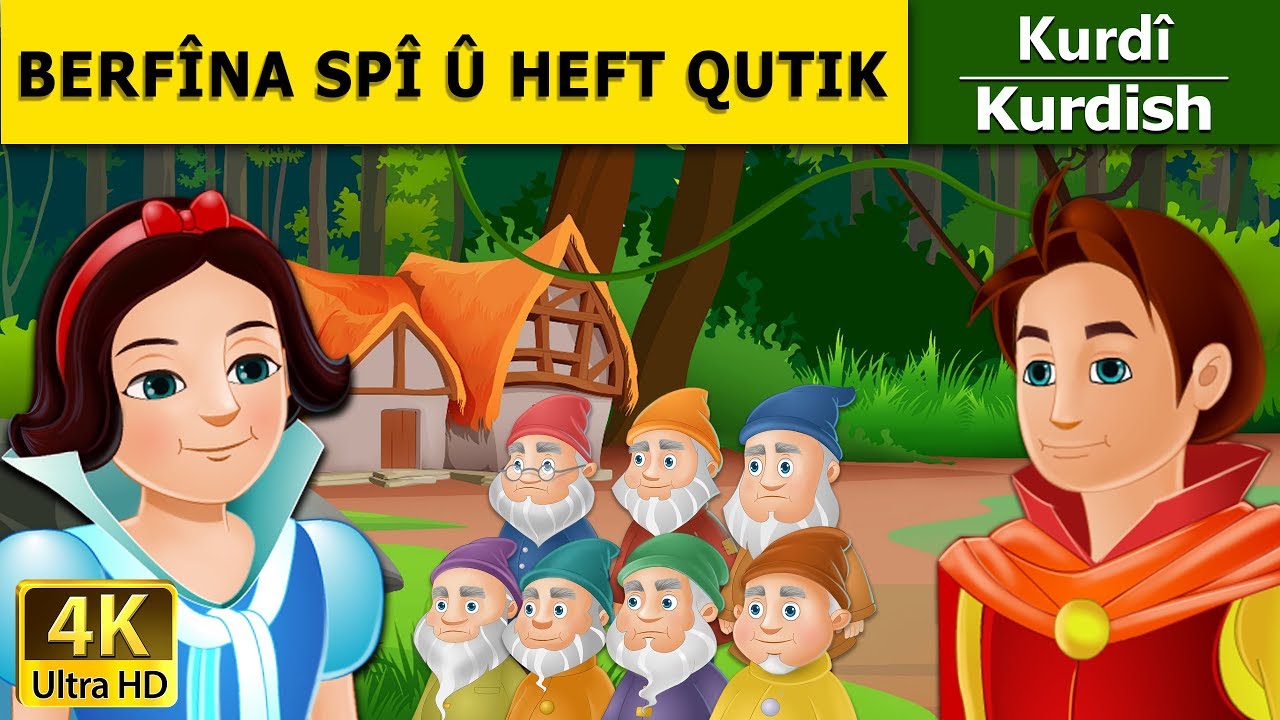 BERFNA SP  HEFT QUTIK  Snow White and the Seven Dwarfs in Kurdi  Kurdish Fairy Tales