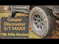 Cooper Discoverer S/T MAXX | 78,000 Mile Review!